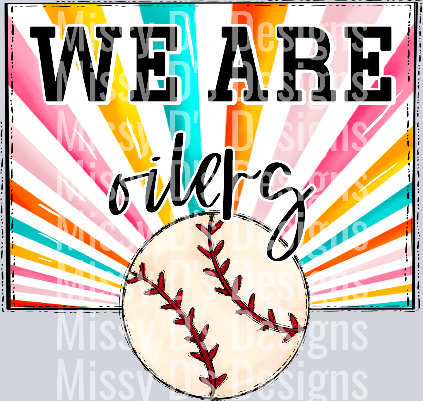 sunburst WE ARE oilers baseball