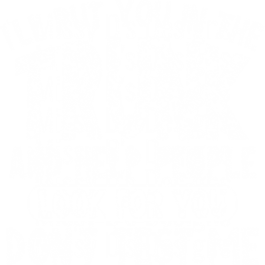 I'll put you in the trunk and help people look for you don't test me