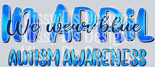 In_April_We_Wear_Blue_Autism_Awareness_ 3