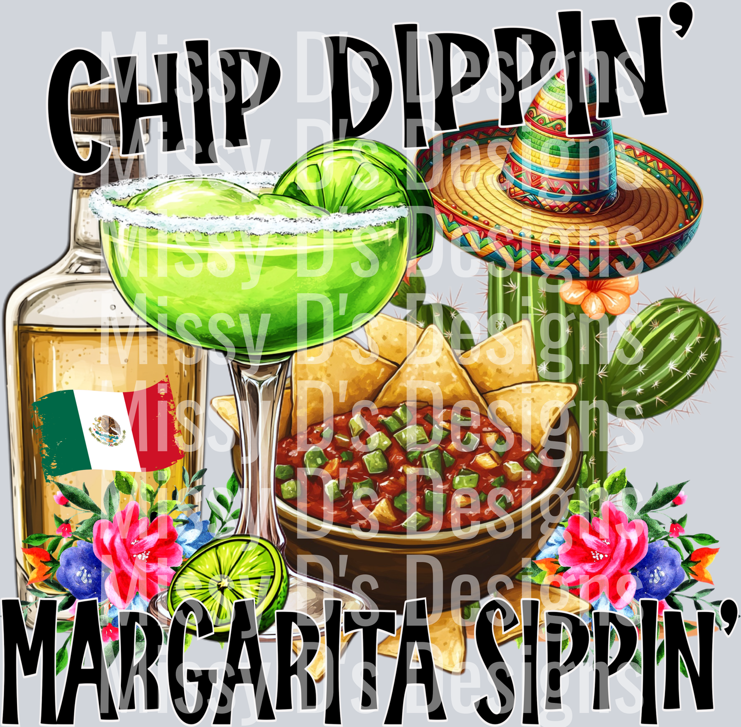 chip dippin' margarita sippin'