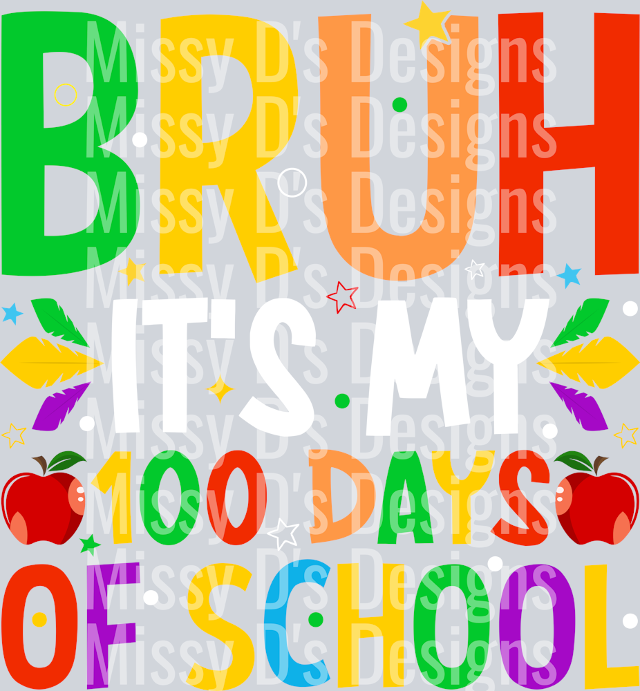bruh 100 days of school