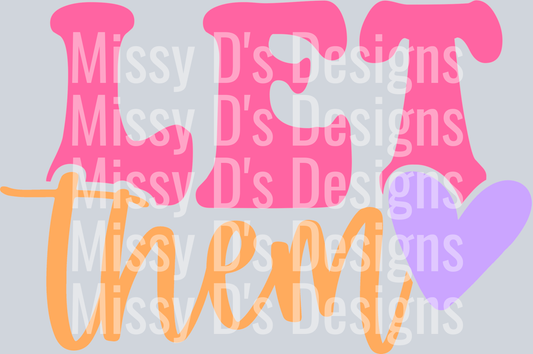 Let them pink orange purple