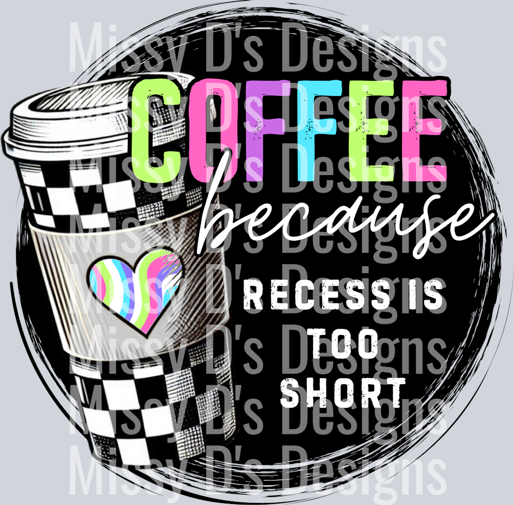 CoffeeBecauseRecessIsTooShort