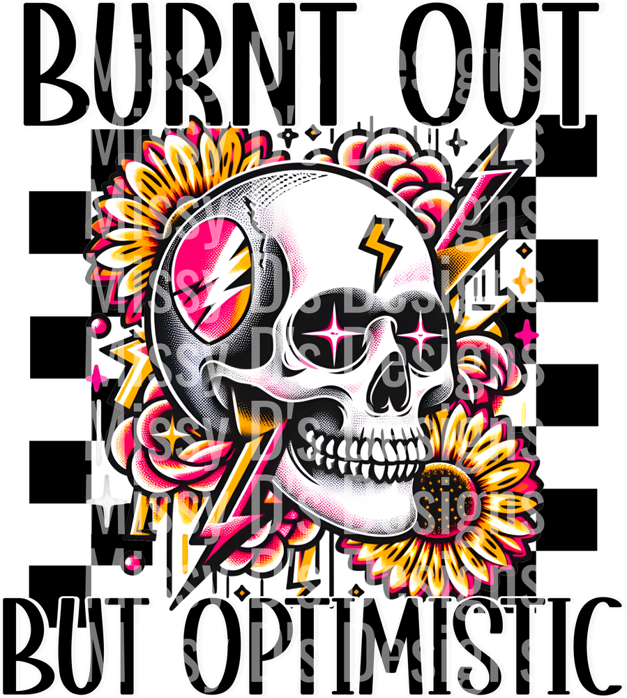 Burnt out but optimistic