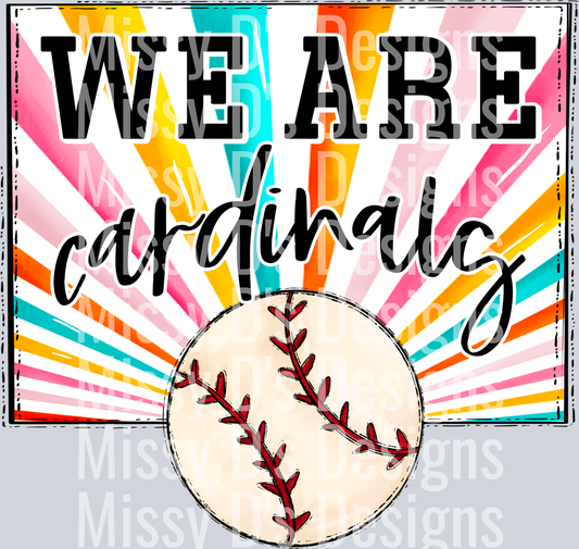 sunburst WE ARE cardinals baseball