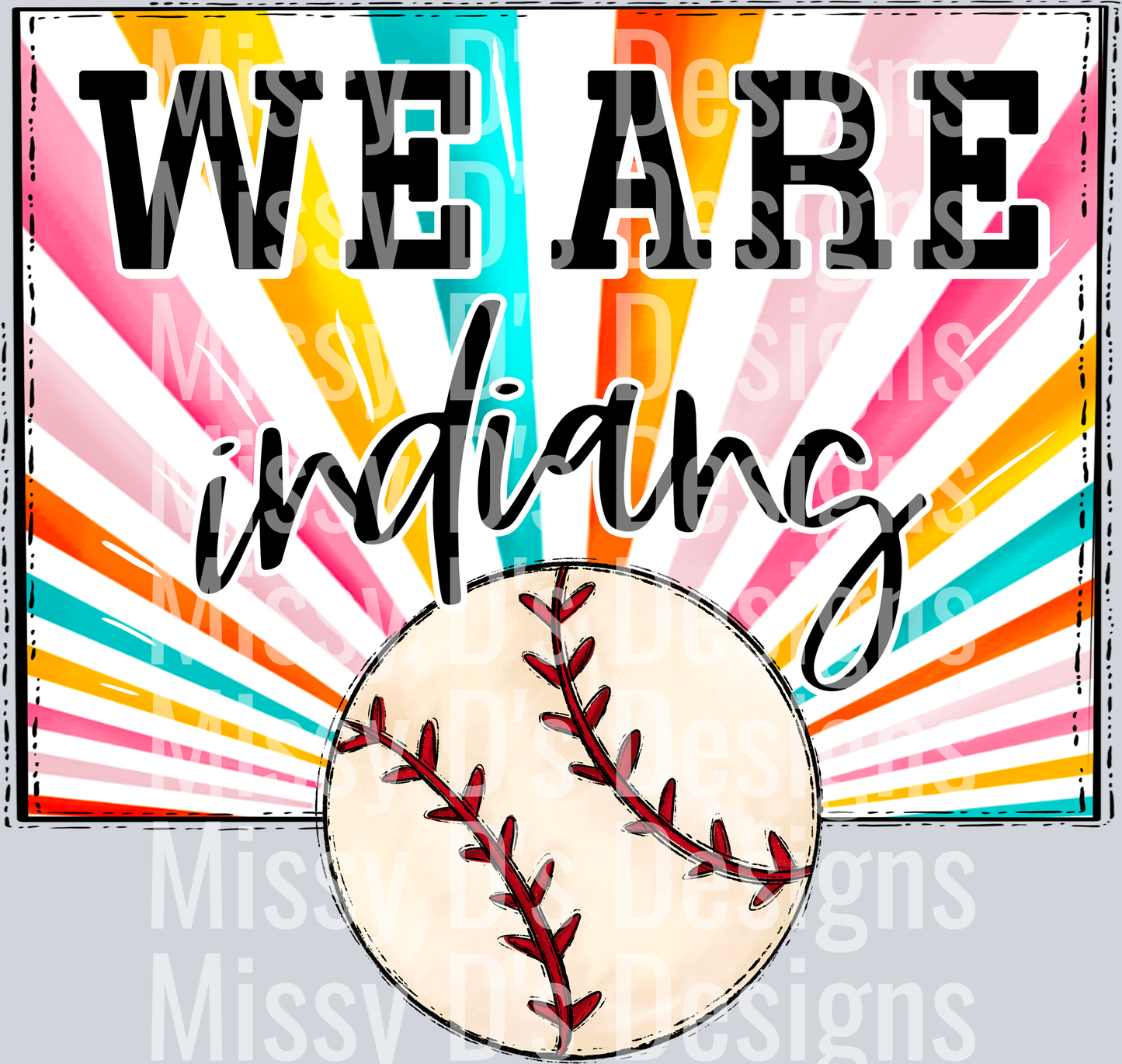 sunburst WE ARE indians baseball