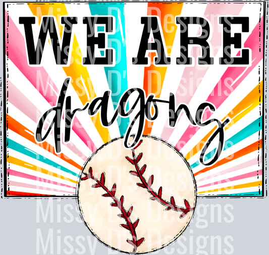 sunburst WE ARE dragons baseball