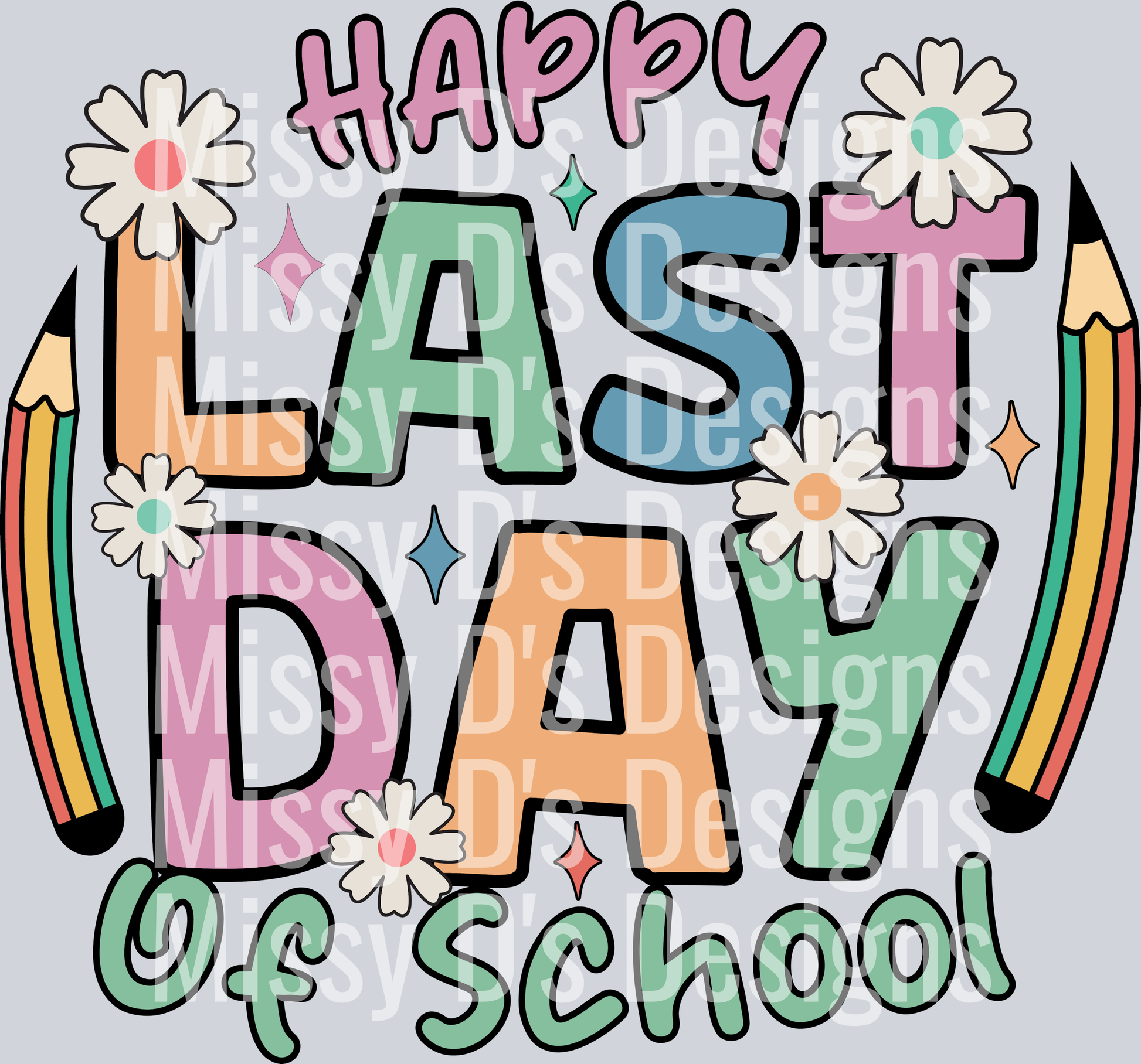 Happy Last Day of School