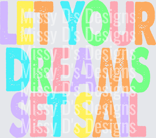let your dreams set sail