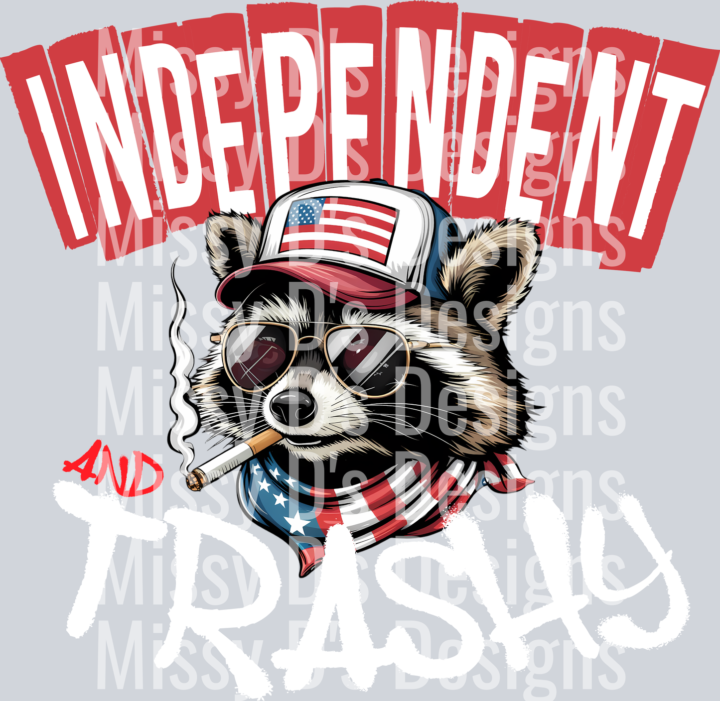 Independent & Trashy1
