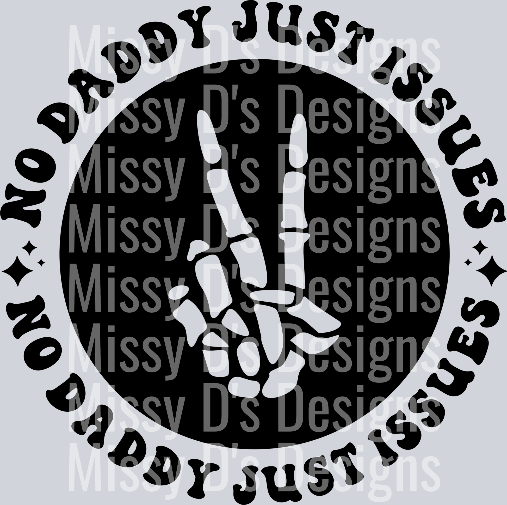 No Daddy Just Issues Pocket Design