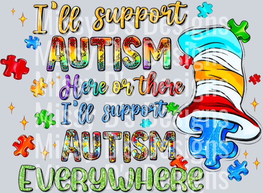 I_Will_Support_Autism_Here_Or_There_ (1)