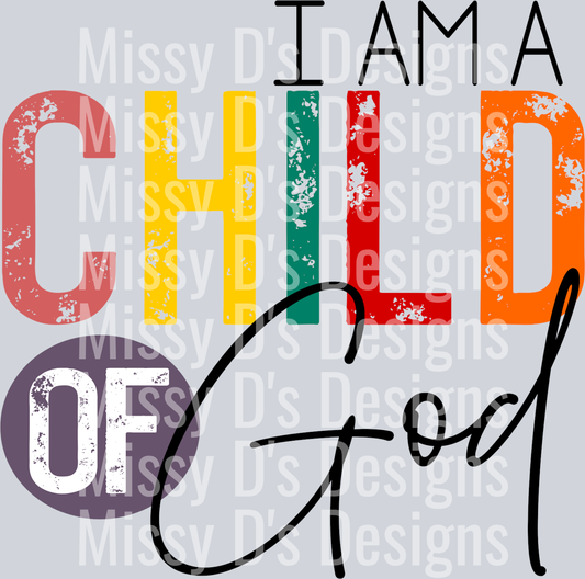 i am a child of God