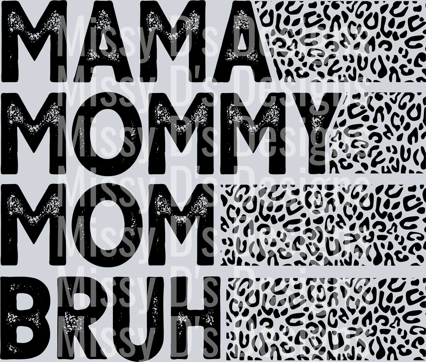mama mommy mom bruh leopard