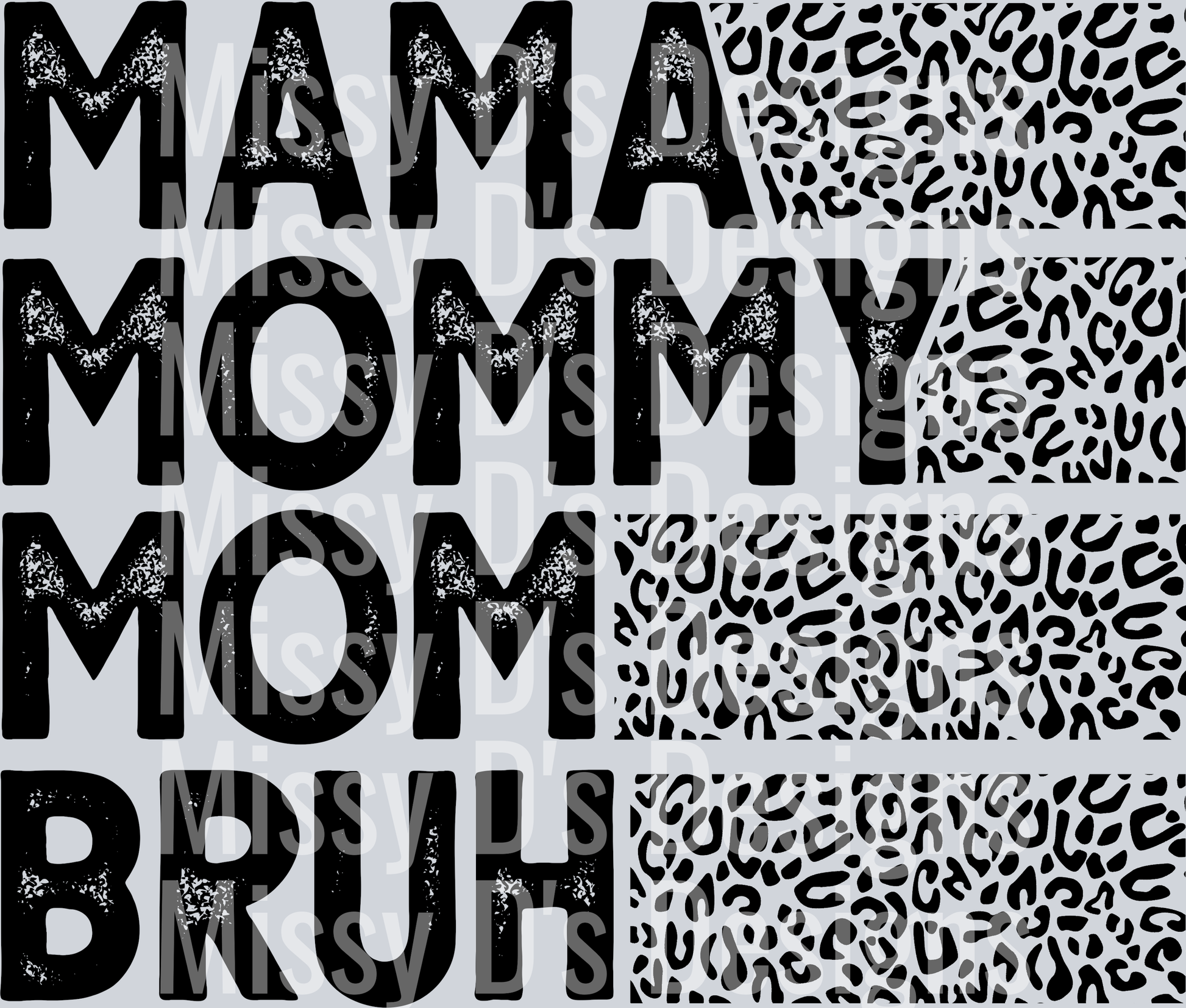 mama mommy mom bruh leopard