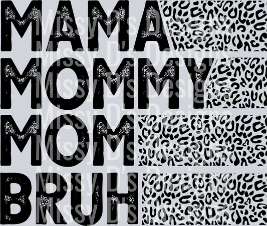 mama mommy mom bruh leopard