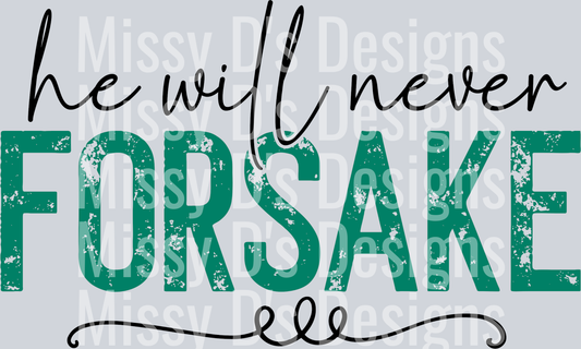 he will never forsake 1