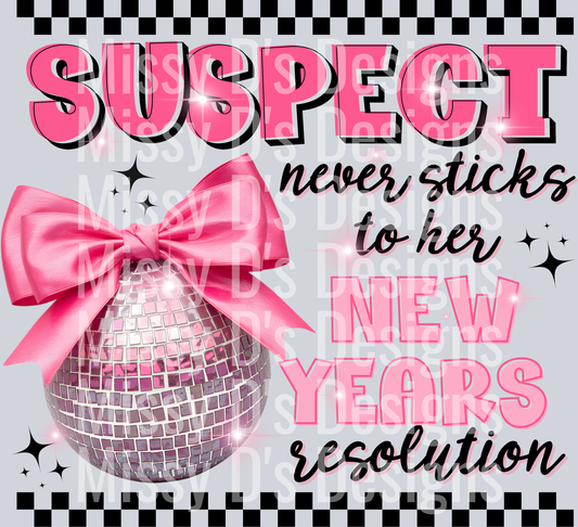 Suspect never sticks to her new years resolution