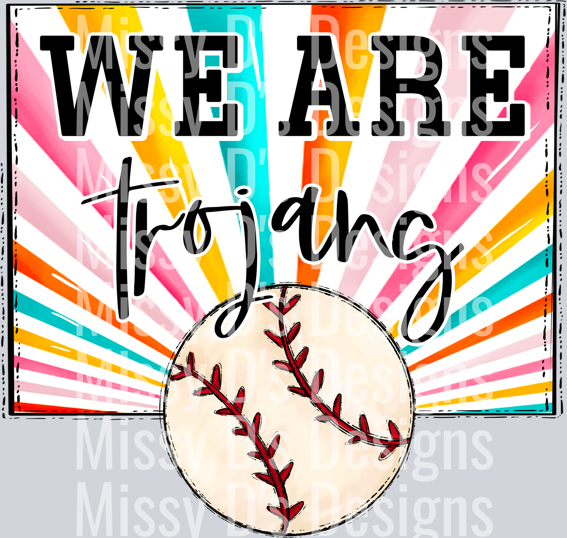 sunburst WE ARE trojans baseball