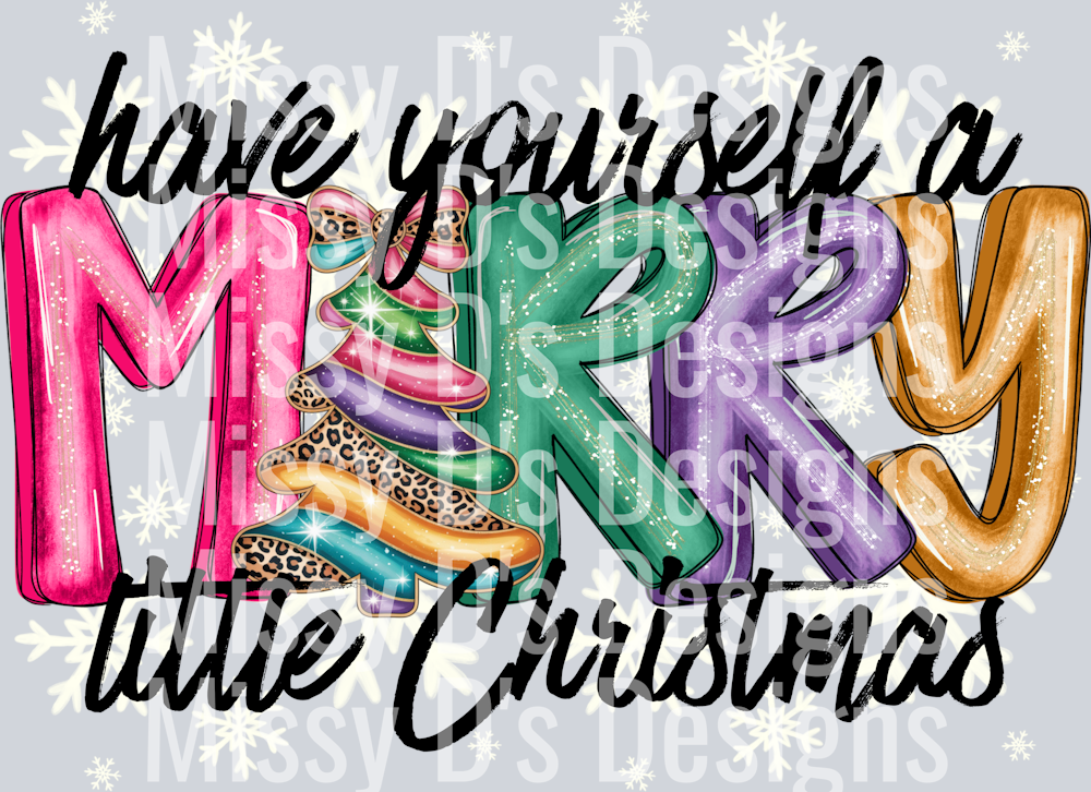 Have Yourself A Merry Little Christmas