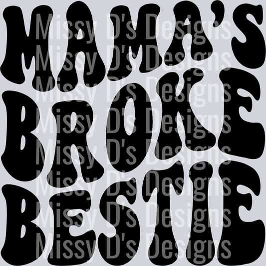 Mamas Broke Bestie