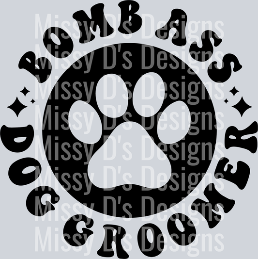 Somebodys Bomb Ass Dog Groomer Pocket Design