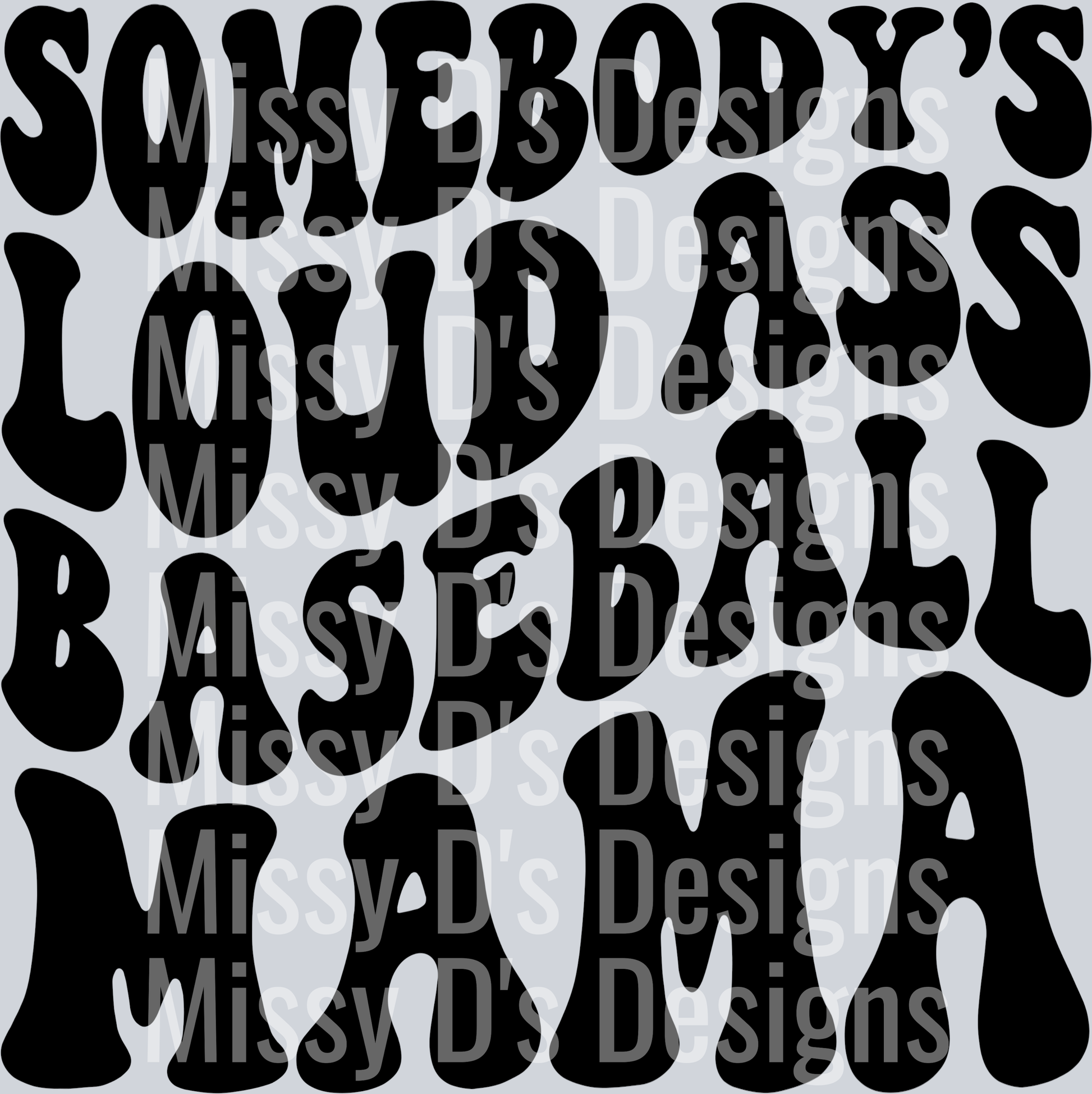 Somebodys Loud Ass Baseball Mama copy