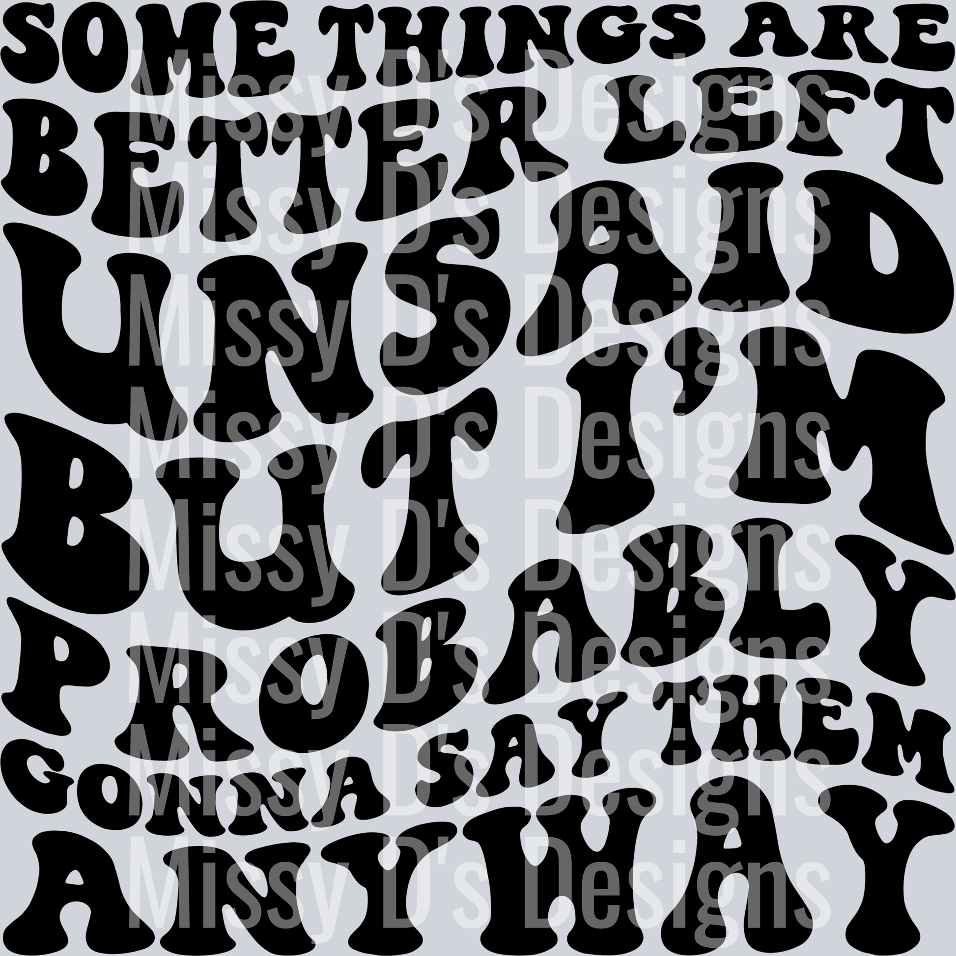 Some Things Are Better Left Unsaid