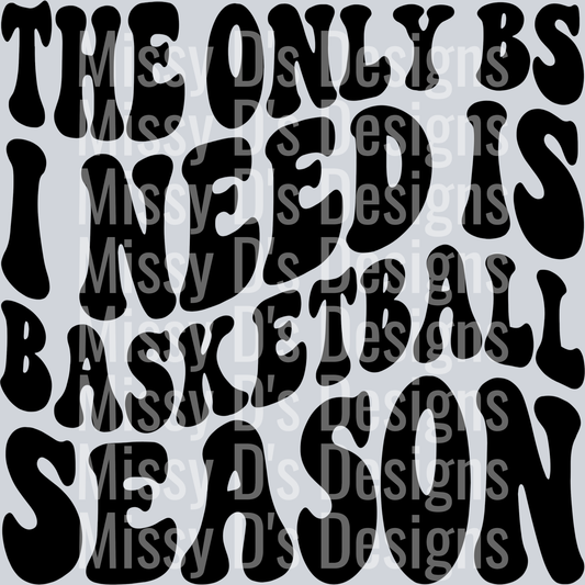 The Only BS I Need Is Basketball Season