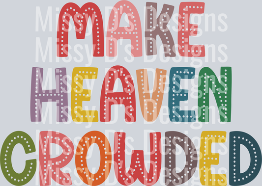 makeheavencrowdedstackedMULTI