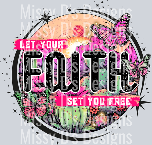 LetYourFaithSetYouFree