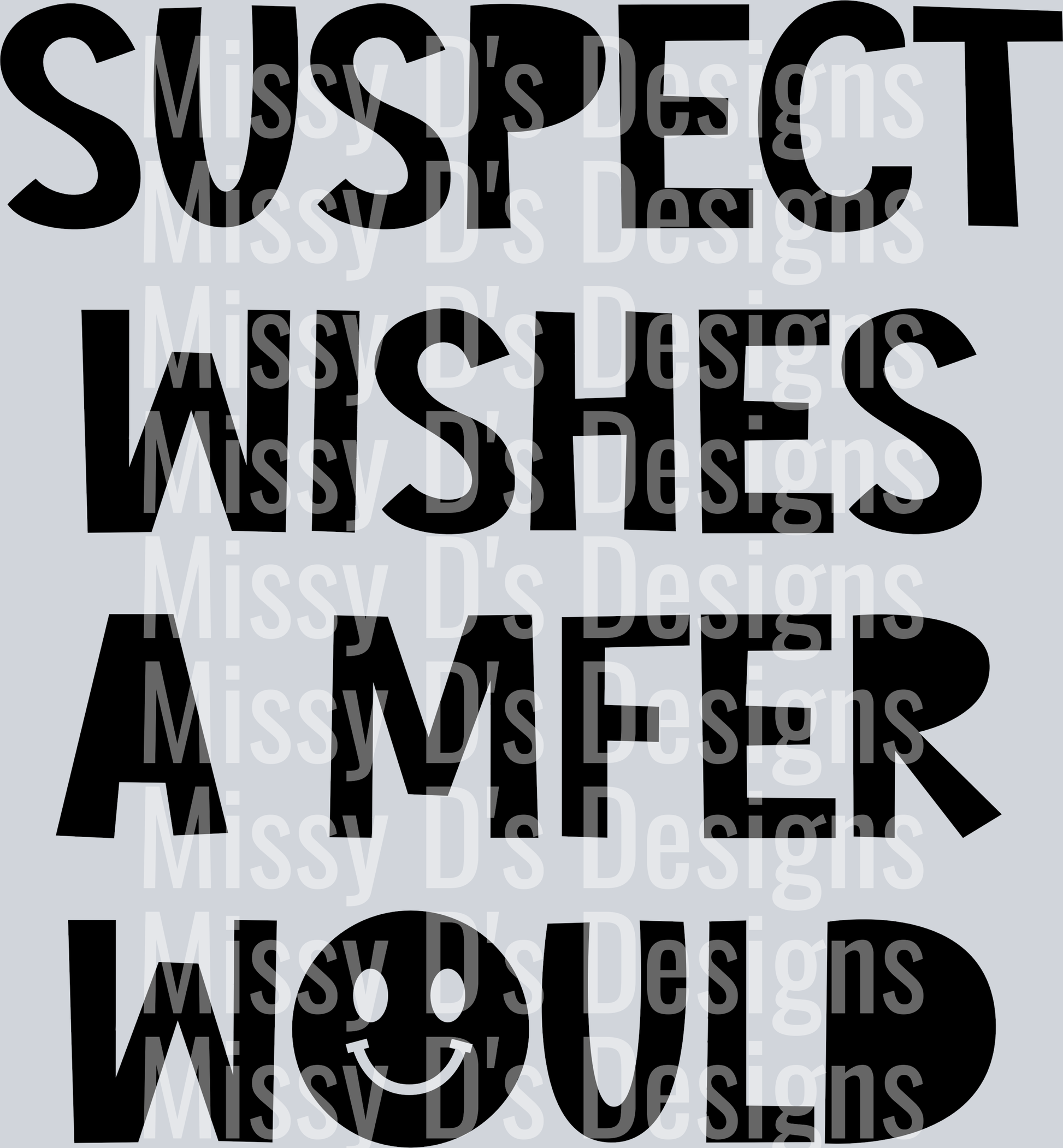 Suspect-WishesAMFERWould