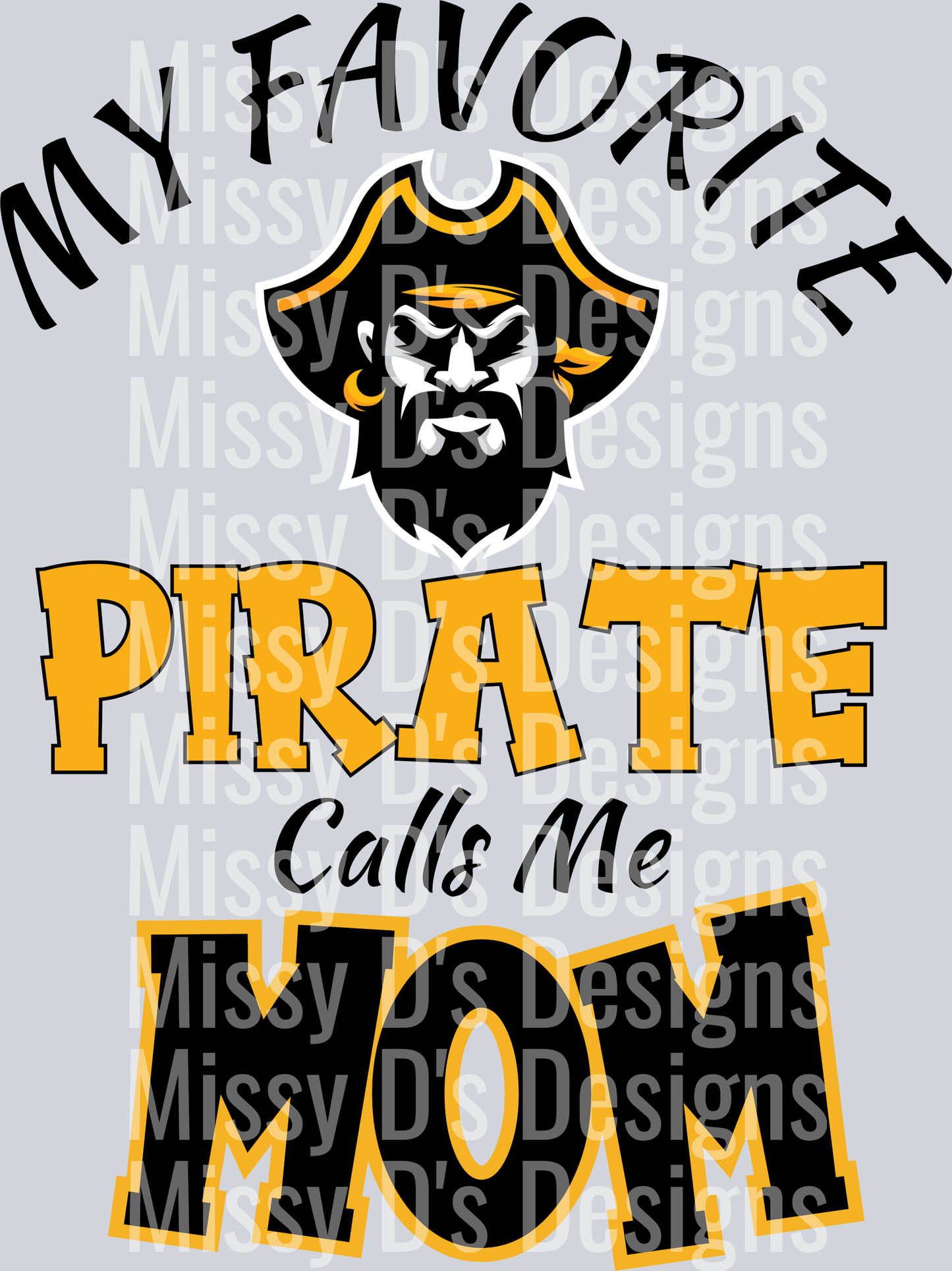 my favorite pirate calls me mom
