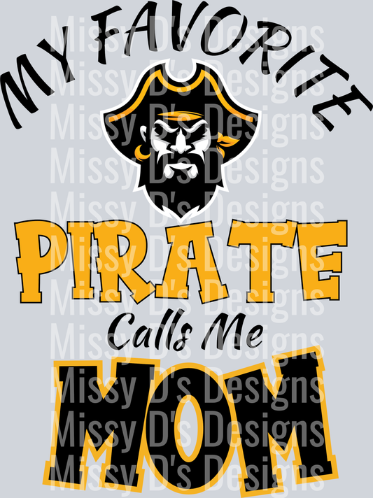 my favorite pirate calls me mom