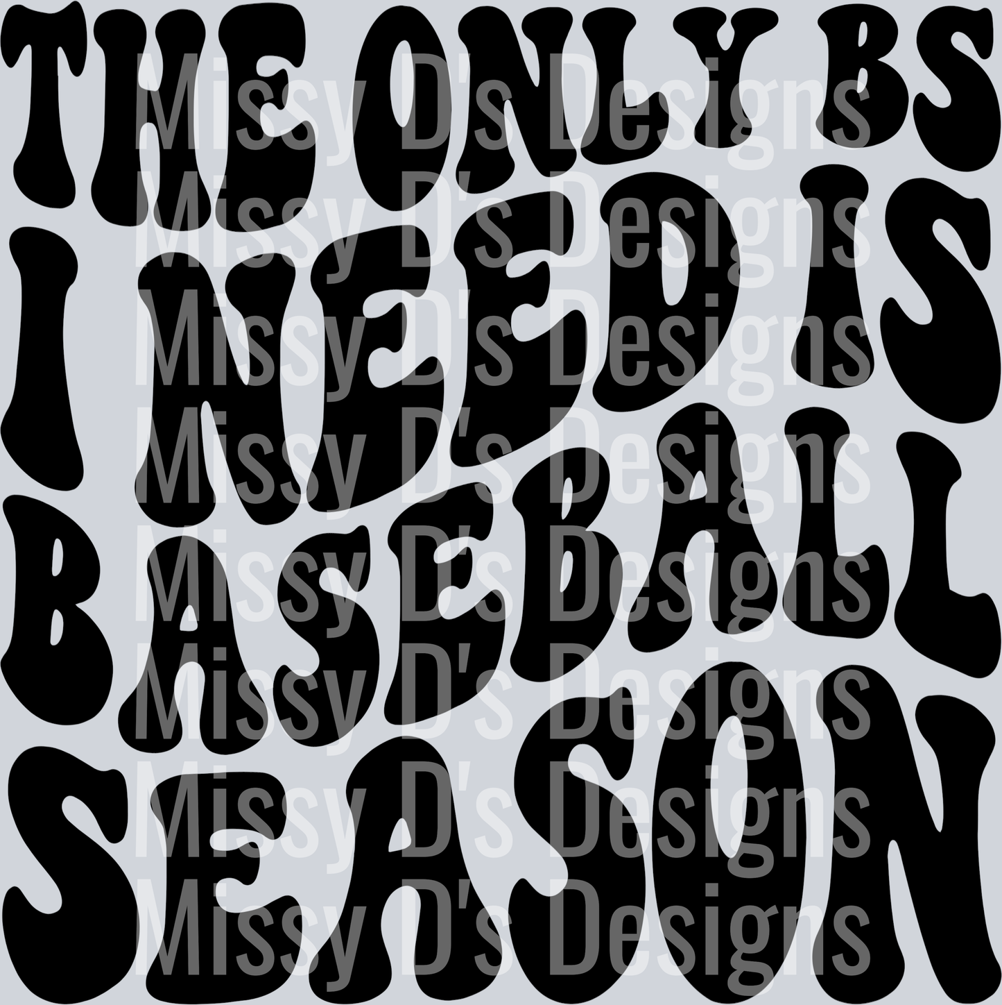The Only BS I Need Is Basbeall Season