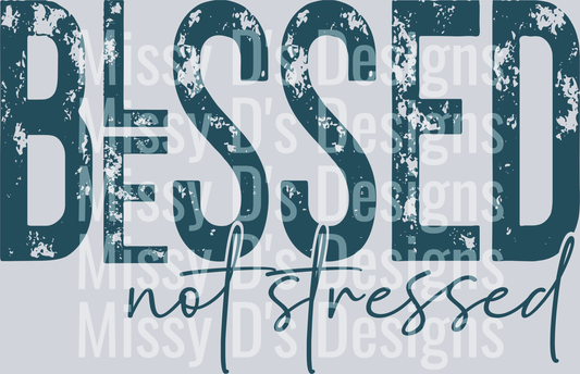 blessednotstressedBLUE