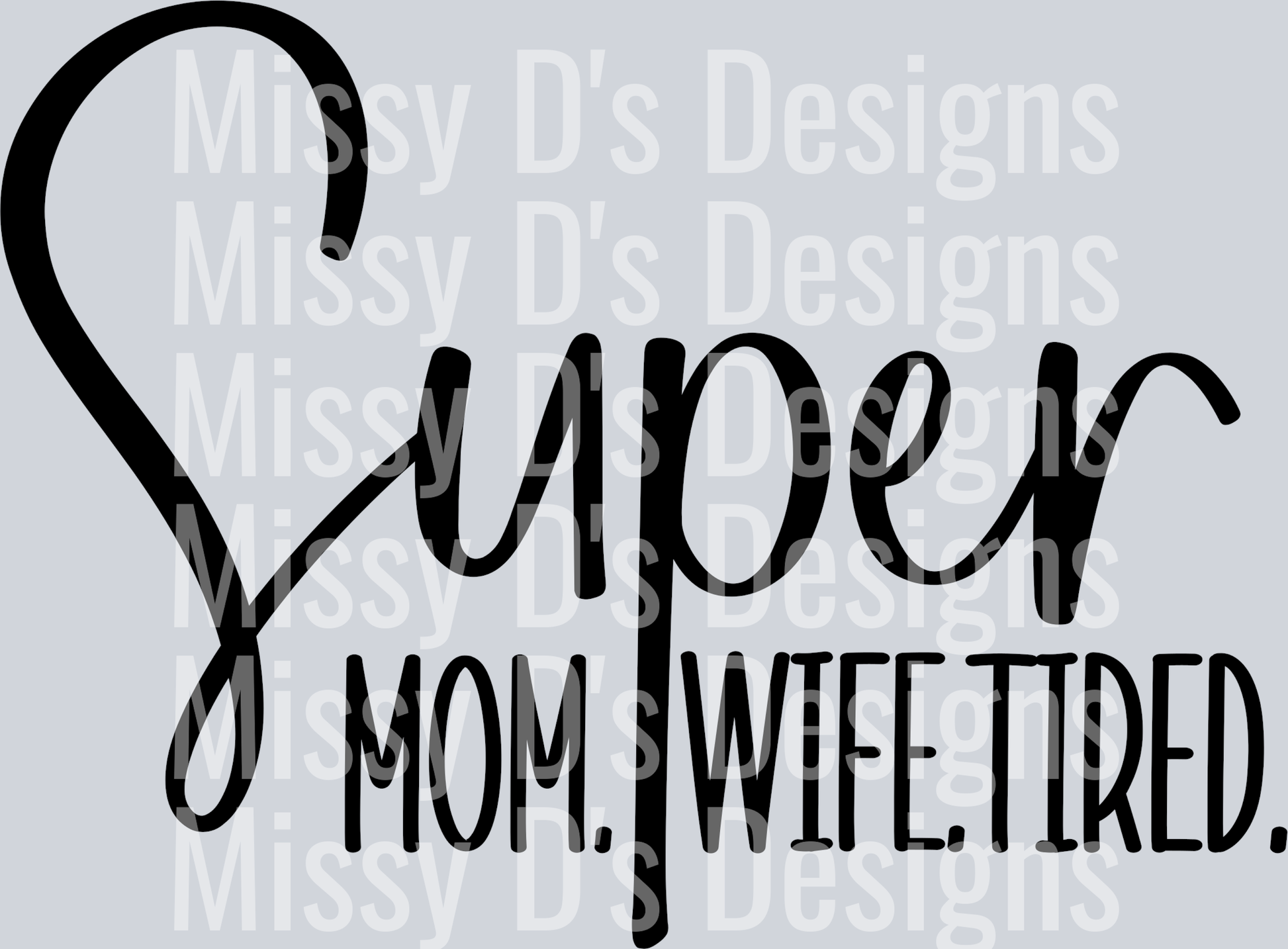 supermomwifetiredPNG