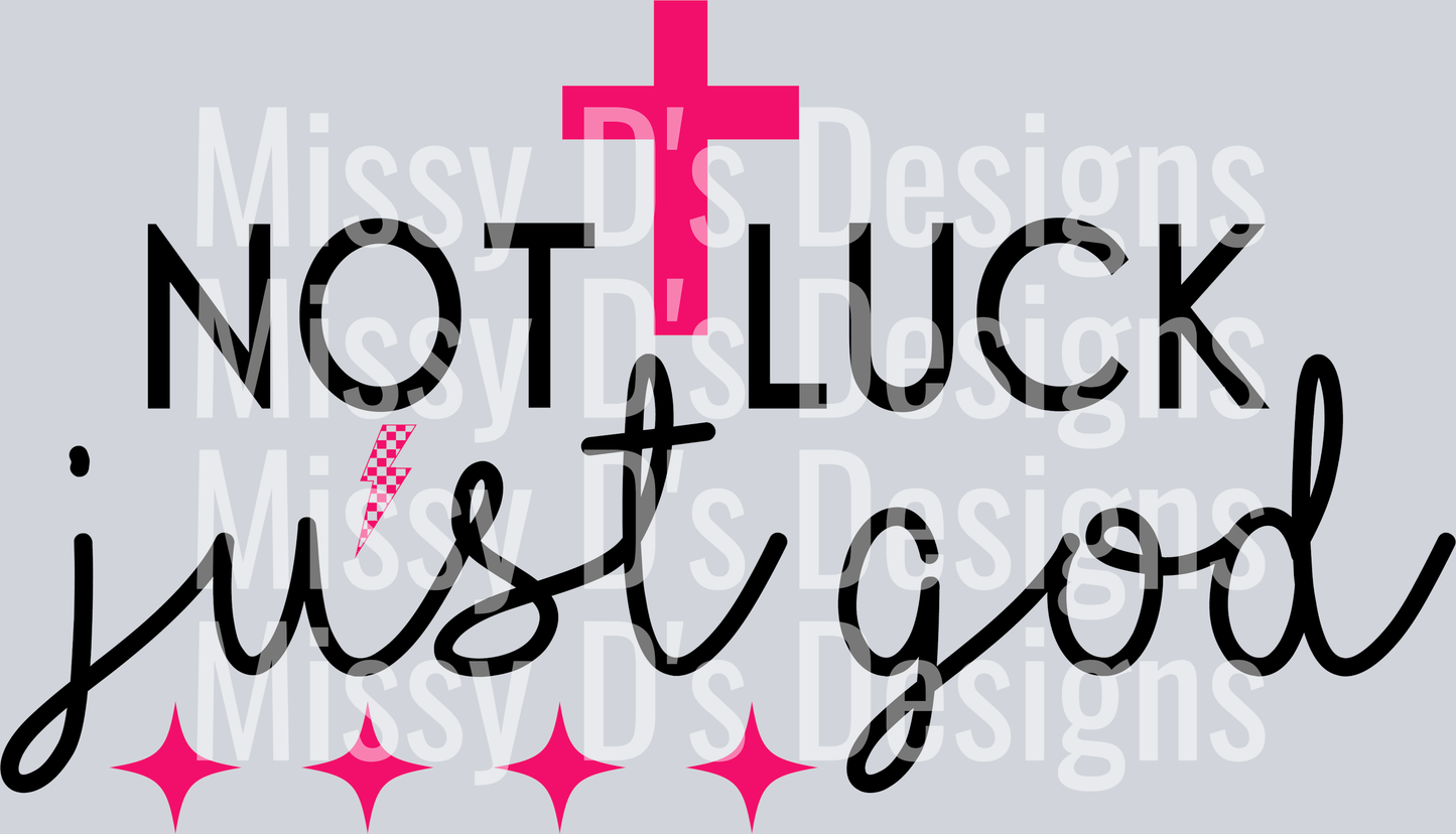 Not Luck Just Got Pink and Black