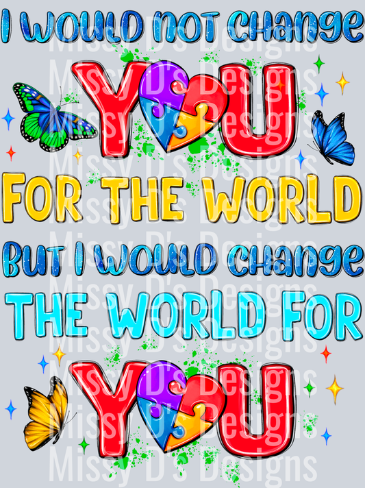 I_Would_Not_Change_You_Autism_