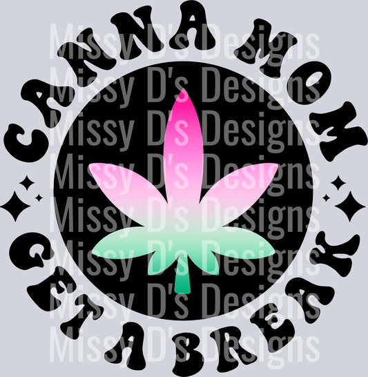 Color Canna Mom Get A Break Pocket Design