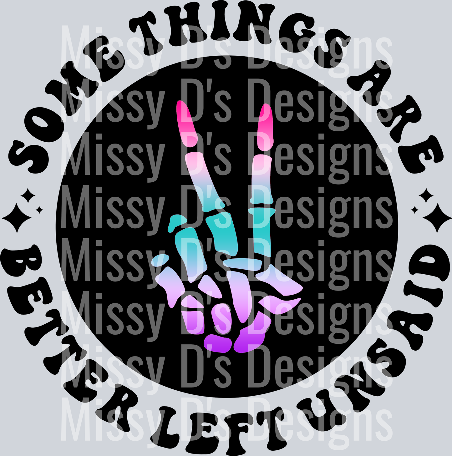 Color Some Things Are Better Left Unsaid Pocket Design