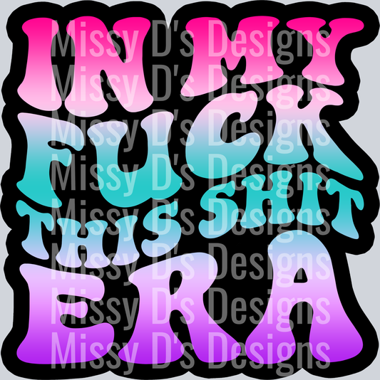 Color In My Fuck This Shit Era