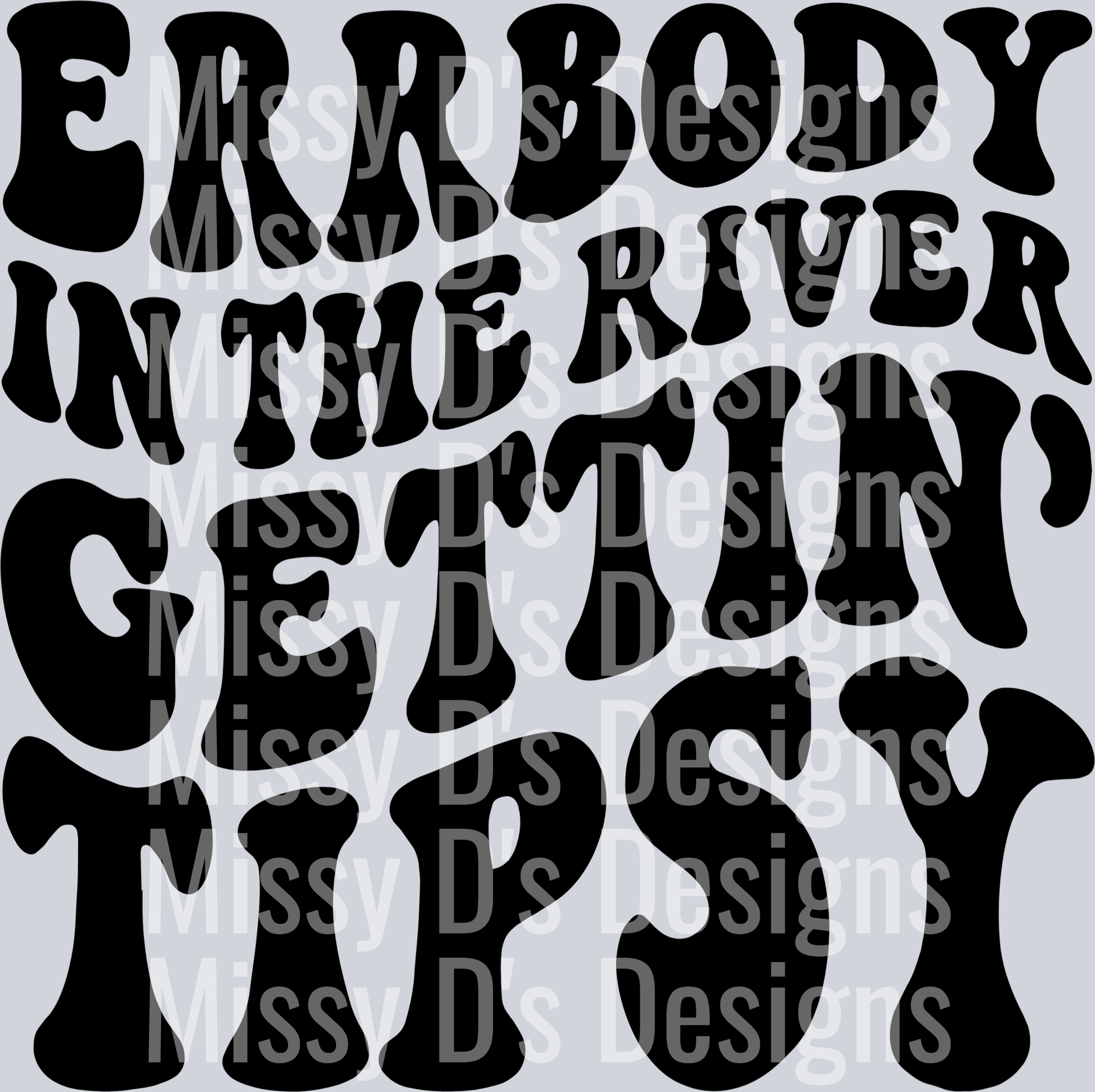 Errbody In The River Gettin Tipsy