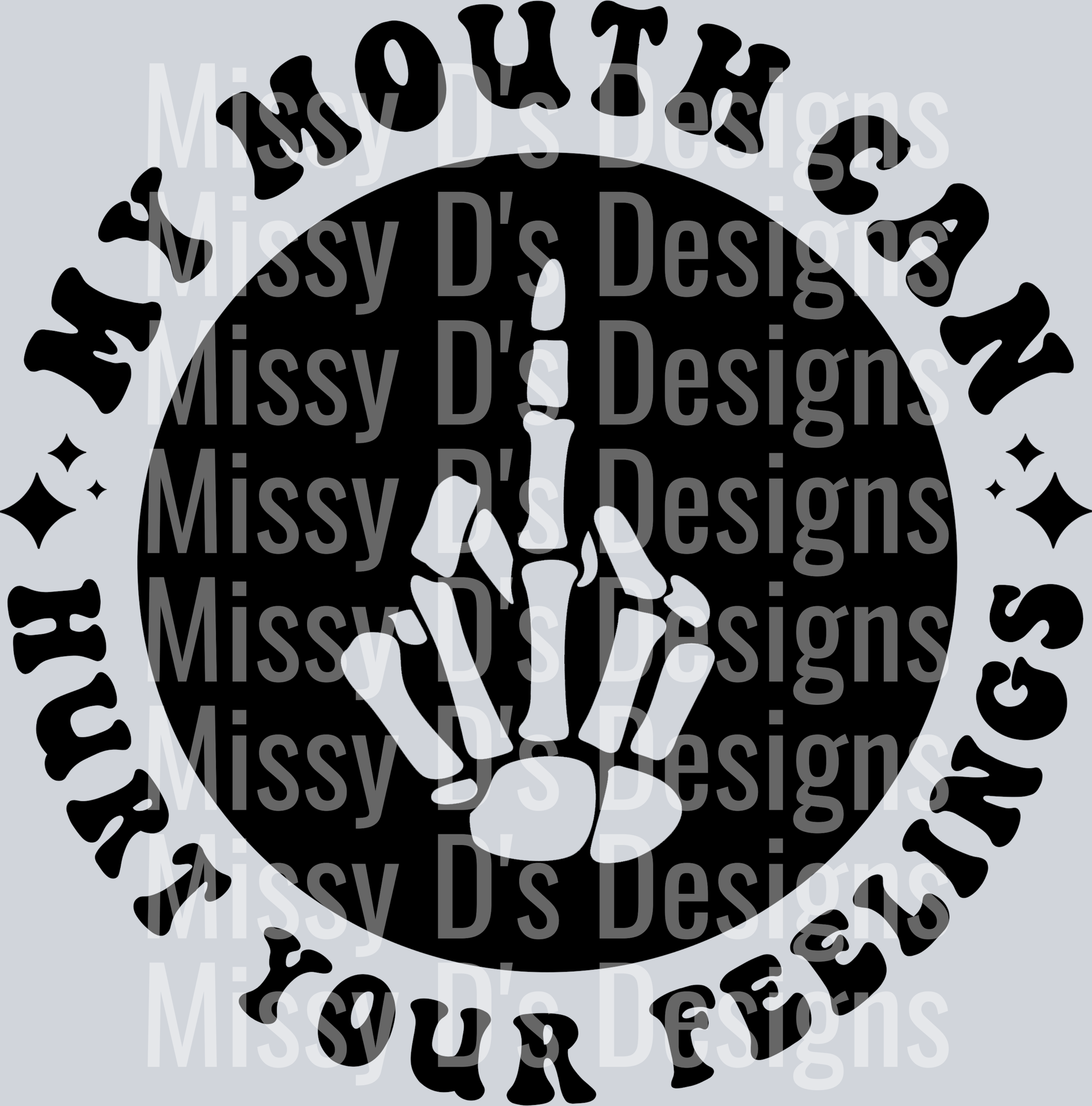 My Mouth Can Hurt Your Feelings Pocket Design