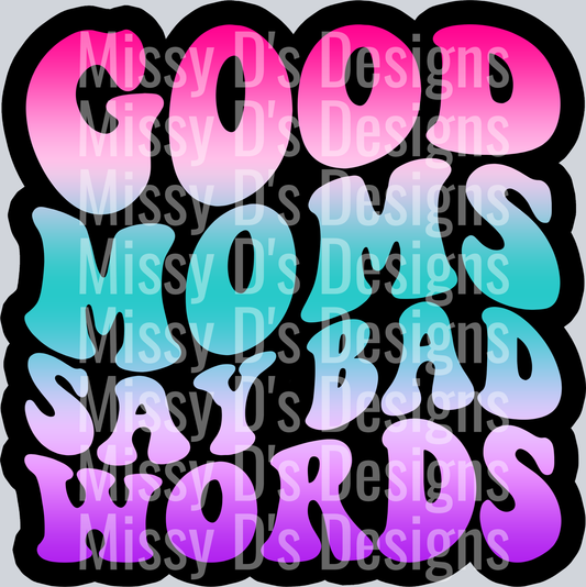 Color Good Moms Say Bad Words