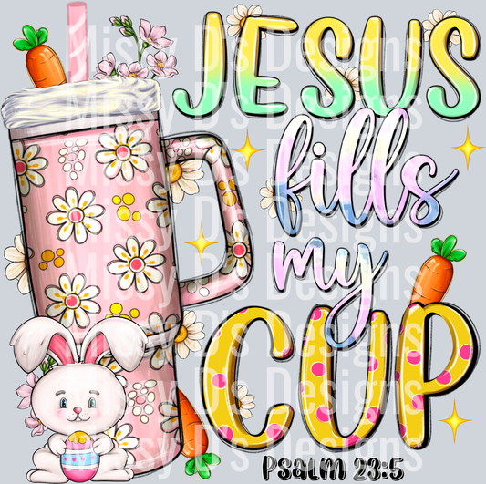 jesus_fills_my_cup_easter