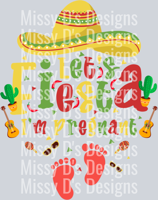 Lets Fiesta Im Pregnant Cinco De Mayo Pregnancy Announcement T-Shirt