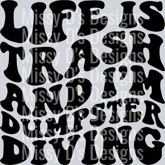 Life Is Trash