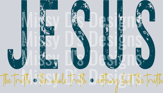 Jesusthetruththewholetruth2