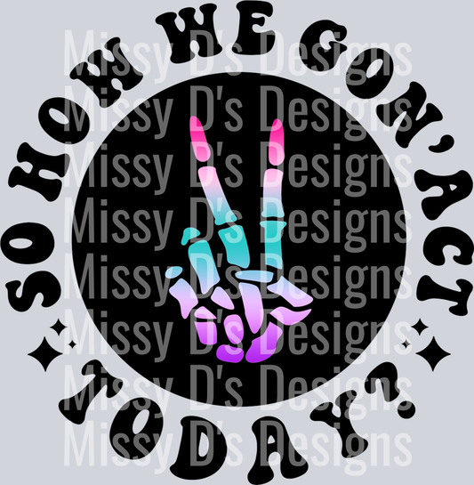 Color So How We Gon Act Today Pocket Design